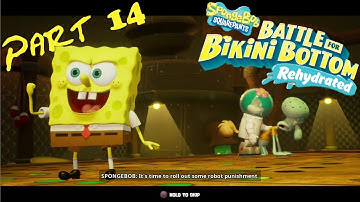 Spongebob Squarepants: The Battle for Bikini Bottom (Rehydrated) (Gameplay Walkthrough - Part 14)