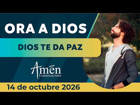 Today's Prayer Wednesday, October 14, 2026 | God Gives You Peace | Amén Comunicaciones