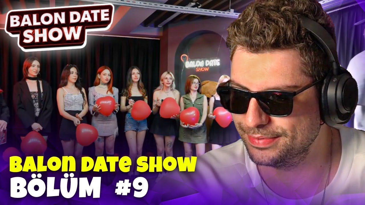 HYPE ''Balon Date Show 9. Bölüm'' VİDEOSUNU İZLİYOR! | Balon Date Show