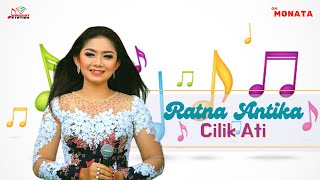 Ratna Antika - Cilik Ati