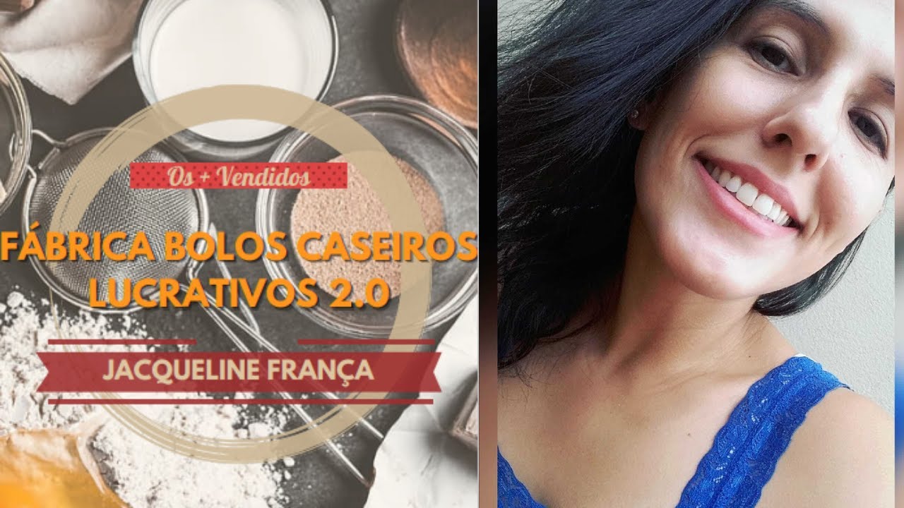 Fábrica Bolos Caseiros Lucrativos 2.0 - Jacqueline França