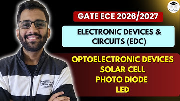 🔥Optoelectronic Devices : Photo Diode, Solar Cell, LEDs || EDC || Himanshu Agarwal || PrepFusion