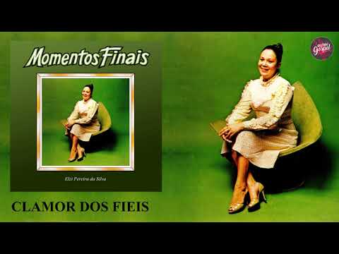 Elzi Pereira da Silva - Clamor dos Fieis (LP Momentos Finais) - 1983