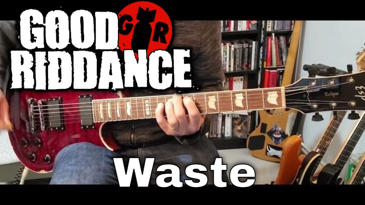 Good Riddance - Waste [Ballads From The Revolution #09] (Guitar cover ...