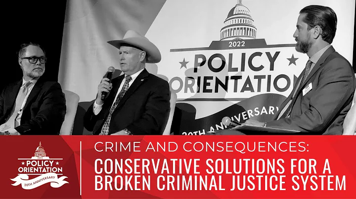 Crime and Consequences: Conservative Solutions for a Broken Criminal Justice System
