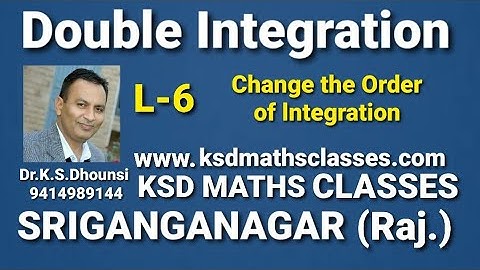 II Change The Order of Integration ll Double Integration ll Multiple Integration ll L-6 ll
