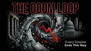 The Doom Loop Pattern: Why Every Debt-Fueled Empire Ends the Same Way
