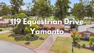119 Equestrian Drive, Yamanto