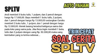 MENYELESAIKAN SOAL CERITA SPLTV