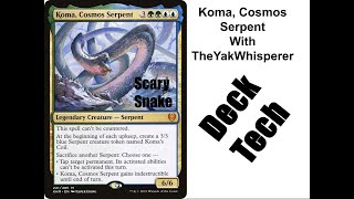 Koma, Cosmos Serpent Deck Tech - YakYap