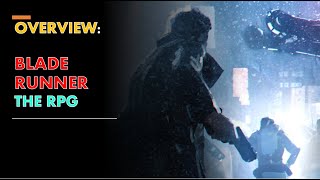 Blade Runner - The RPG [Overview]