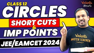 Circles Class 12 Maths | Important Points & Shortcuts | Vedantu Telugu | JEE 2024 | EAMCET 2024