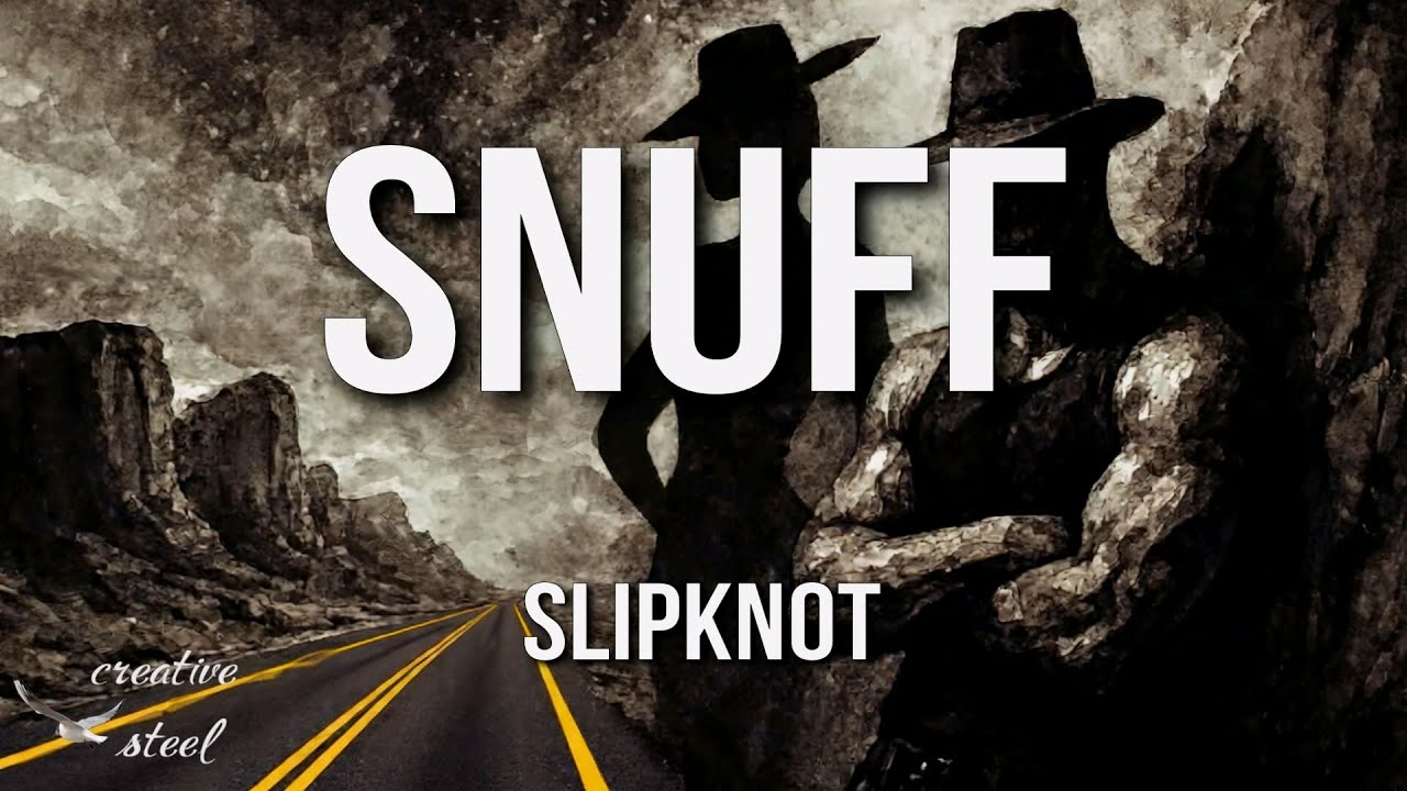 Slipknot - Snuff  (Lyrics)