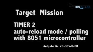 Target Mission - LED als Signalgeber 5 (Timer 2, Auto-Reload Mode, Polling-Betrieb) - ZB-005-U-08