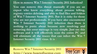 Remove win 7 internet security 2011 - Complete Removal Procedure!