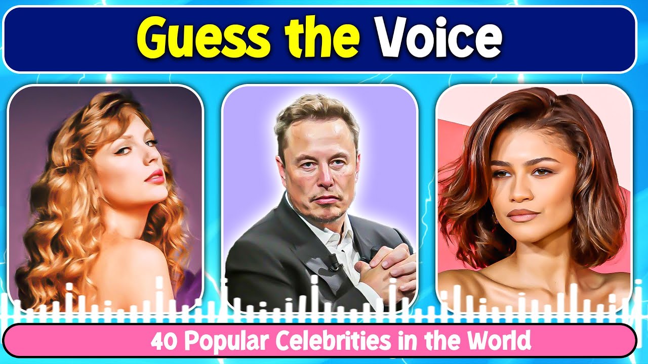 Guess These Famous Celebrity s Voices Taylor Swift Elon Musk guess-these-famous-celebrity-s-voices-taylor-swift-elon-musk