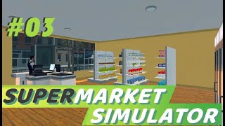 Supermarket Simulator (LIVE) #03