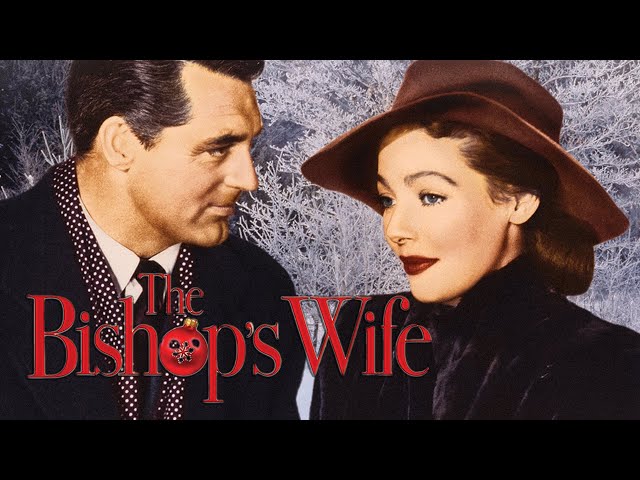 The Bishop's Wife | Full Classic Movie | Cary Grant, Loretta Young | WATCH FOR FREE class=