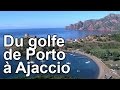 Du golfe de Porto à Ajaccio