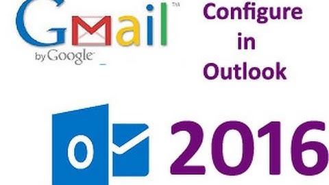 How to configur your gmail in outlook 2016 with 100% problem fix guarantee