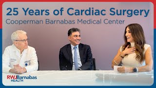 Celebrating 25 years of Cardiac Surgery at Cooperman Barnabas Medical Center