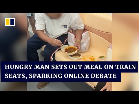 Hungry man sets out meal on train seats, sparking online debate in China