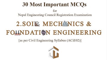 SOIL MECHANICS AND FOUNDATION ENGINEERING | MCQs | Civil Engineering | Nepal Engineering Council