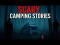 We Should’ve Never Camped Here… TRUE Scary Camping Stories Deep in the Woods