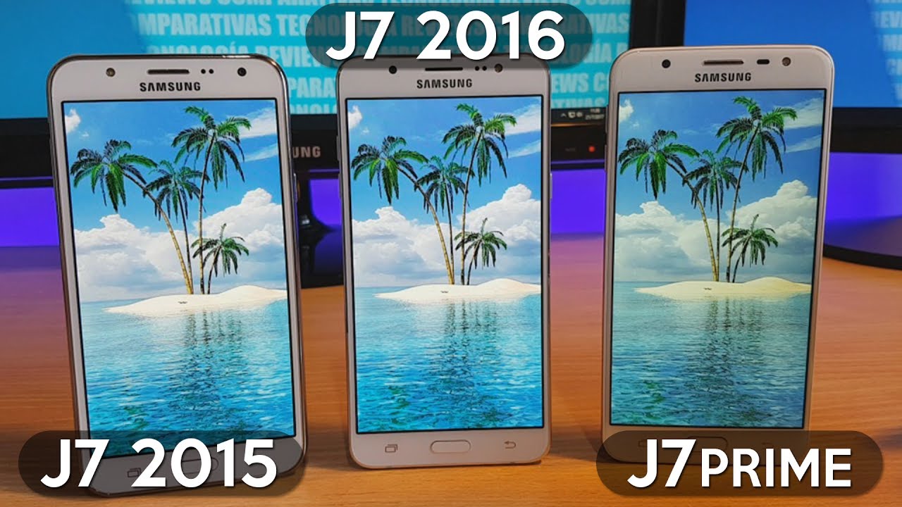 Galaxy J7 2015 vs Galaxy J7 2016 vs Galaxy J7 Prime - Comparativa - YouTube