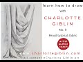 Learn how to draw - no. 9 - pencil tutorial (fabric folds) with Charlotte Giblin Art