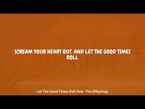 Electric Callboy - Let The Good Times Roll (feat. The Offspring) (Lyrics)