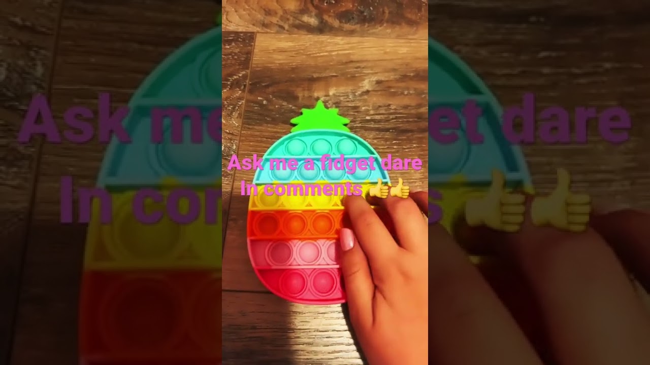 Ask me a fidget dare in comments