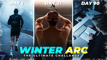 Winter ARC – The Ultimate 90 Days Challenge (Life Changing) | Rewirs