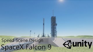 SpaceX Falcon 9 - Speed Level Design - Low Poly [Unity3D]