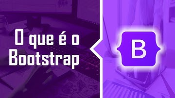 Curso de Bootstrap - O que é o Bootstrap