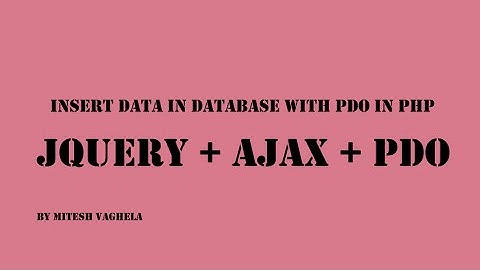 Insert data with pdo+ajax+jquery in php part-9