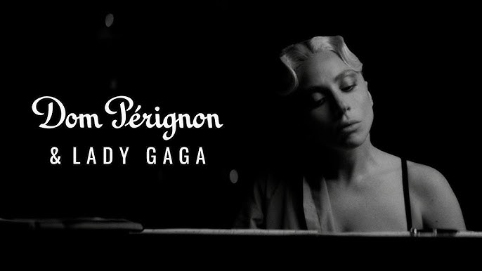 Dom Pérignon - Lady Gaga 
