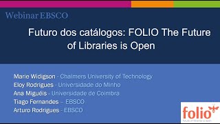 Webinar EBSCO: Futuro dos catálogos FOLIO The Future of Libraries is Open (02-07-2020) screenshot 5