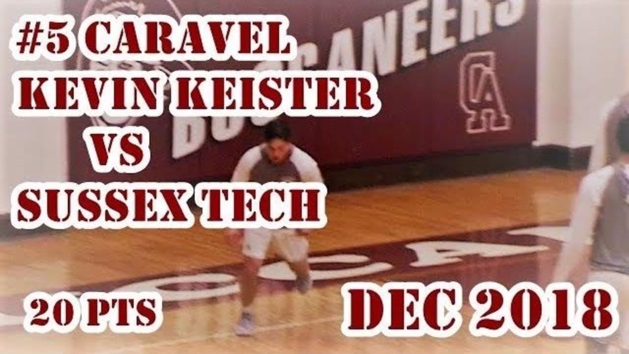 5 Caravel Kevin Keister vs Sussex Tech 20 pts Clutch Fts YouTube