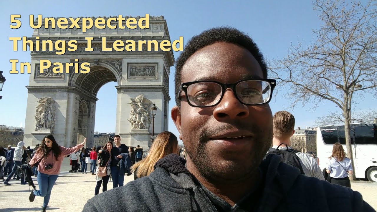 5 Unexpected Things I Learned in Paris YouTube 5 Unexpected Things I Learned in Paris YouTube