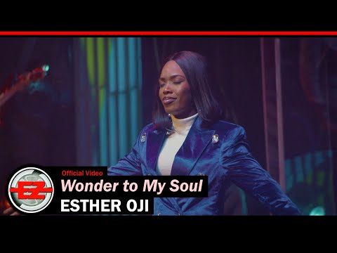 Esther Oji - Wonder to My Soul (Official Video)
