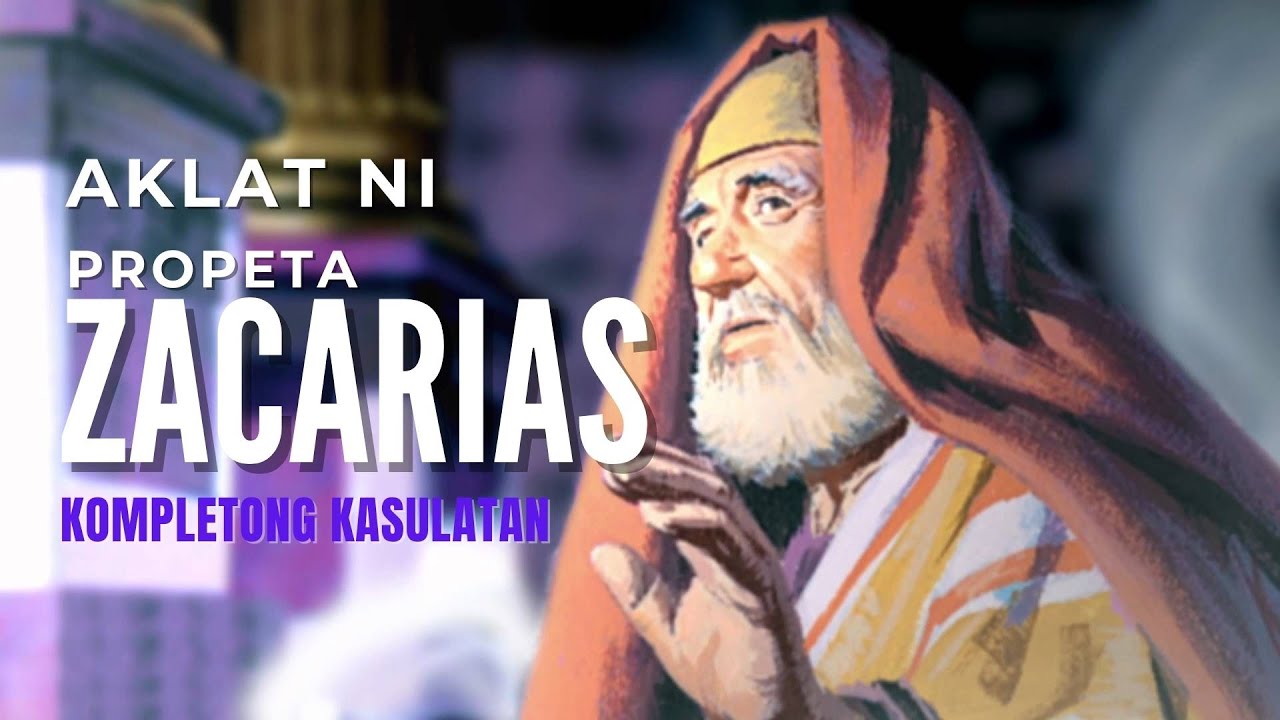 AKLAT NG ZACARIAS - KOMPLETONG KASULATAN