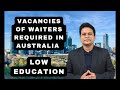 Vacancies of Waiters required in Australia