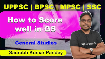 How to Score well in GS | GS | Saurabh Kumar Pandey