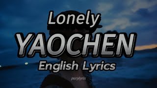 YAOCHEN - Lonely (English Lyrics) Resimi