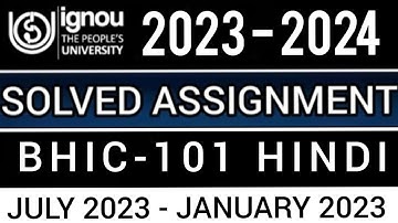 BHIC 101 SOLVED ASSIGNMENT 2023-24 | BHIC 101 SOLVED ASSIGNMENT 2023-24 IN HINDI | BHIC 101