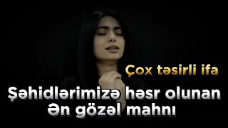 Şəhidlərimizə Həsr Olunan Ən Gözəl Mahnı (Bu Ne Qisdir Bu Ne Matem)