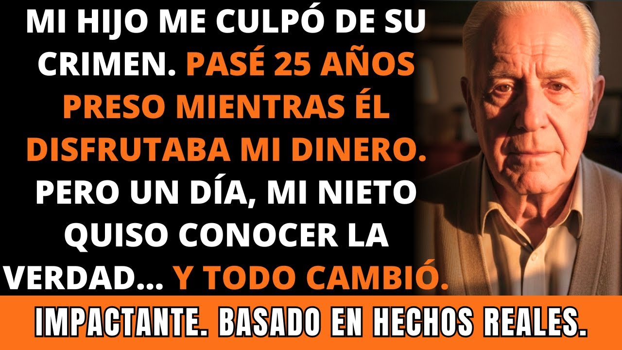 Mi Hijo Me Culpó De Su Crimen. Pasé 25 Años Preso Mientras Él Disfrutaba Mi Dinero. IMPACTANTE.