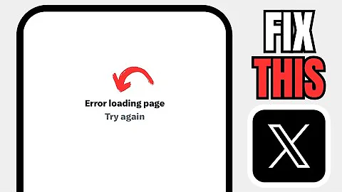 How To Fix Twwiter Error Loading Page