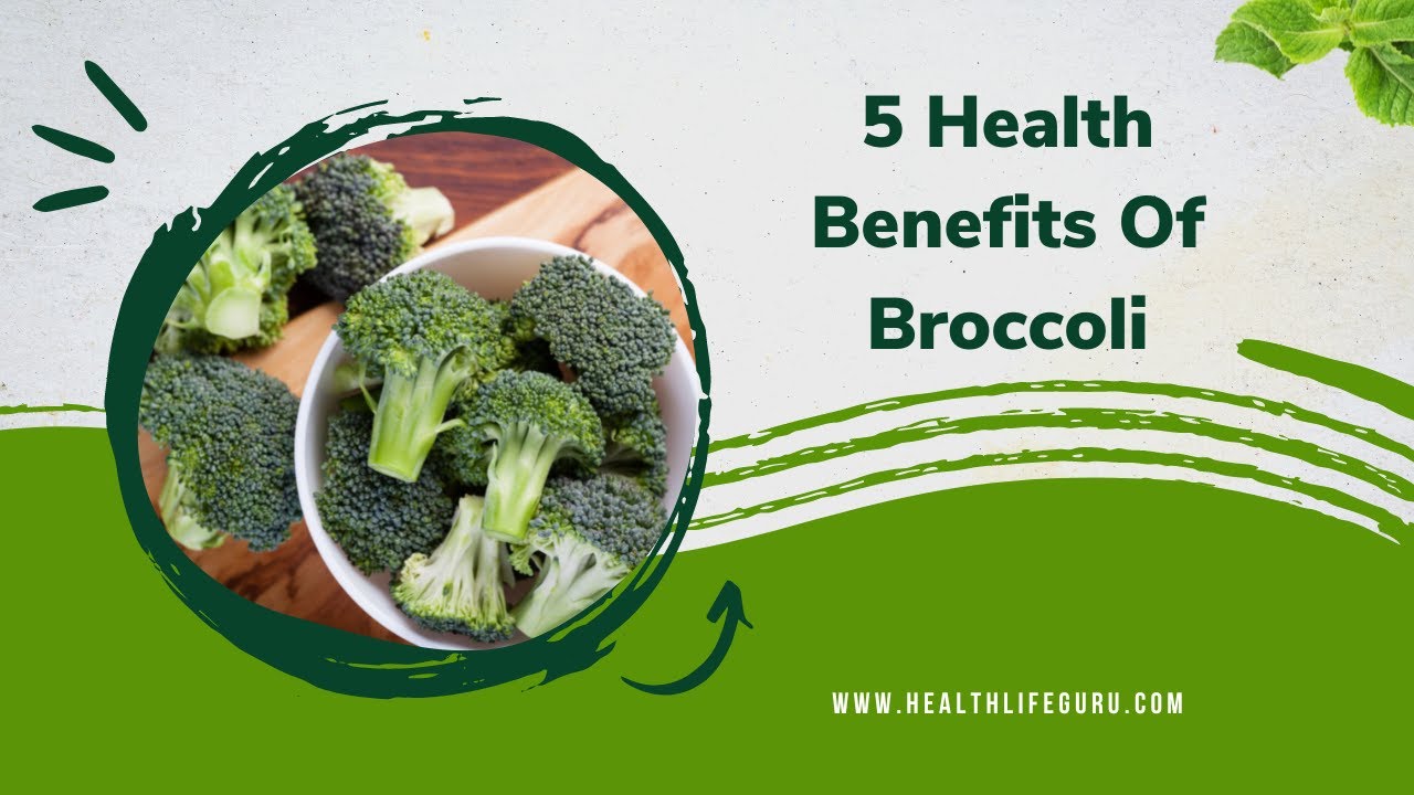5 Health Benefits Of Broccoli YouTube